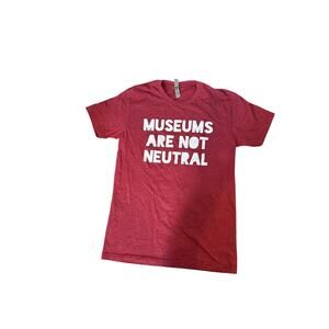 Bold Museums Are Not Neutral Tee - Small